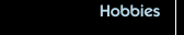 Hobbies